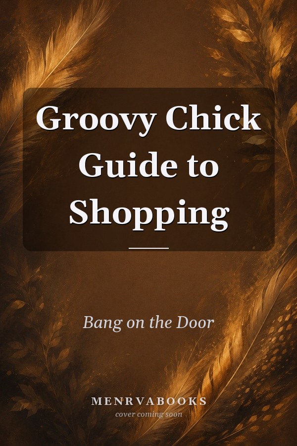 Groovy Chick Guide to Shopping