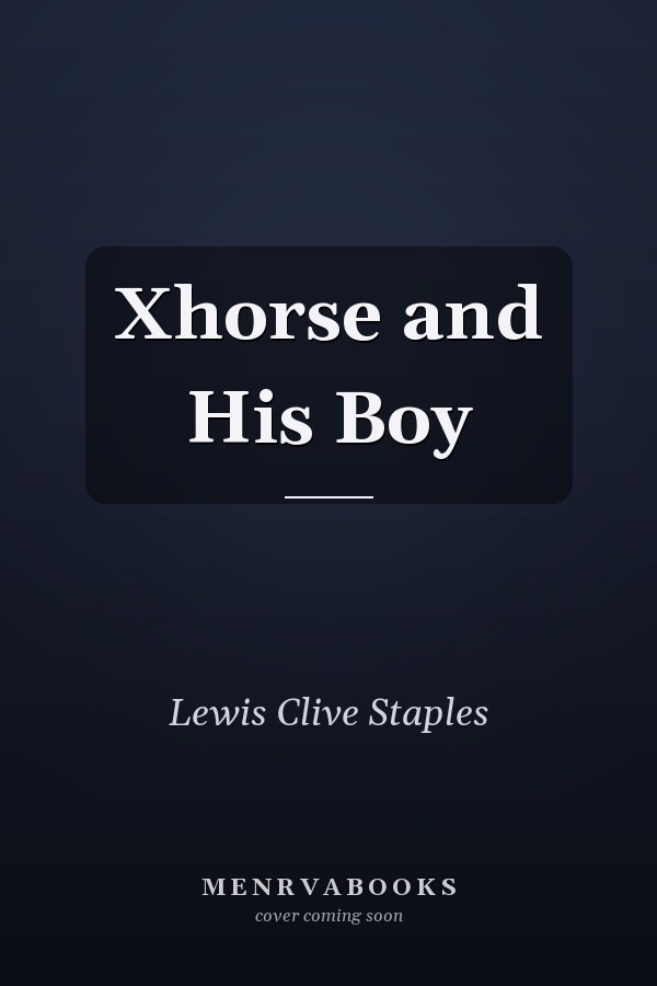 Xhorse and His Boy