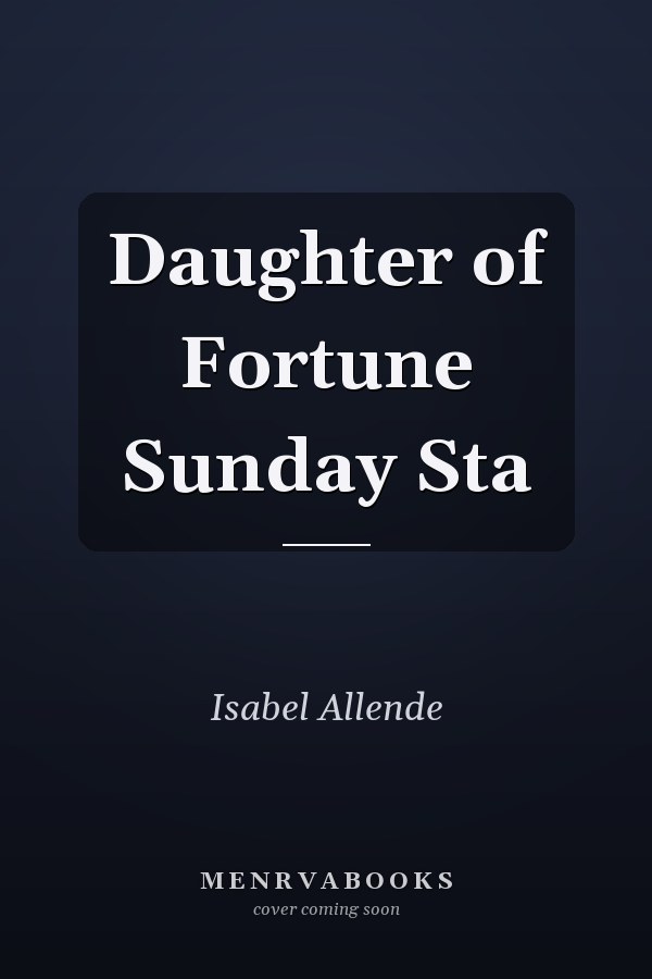 Daughter of Fortune Sunday Sta