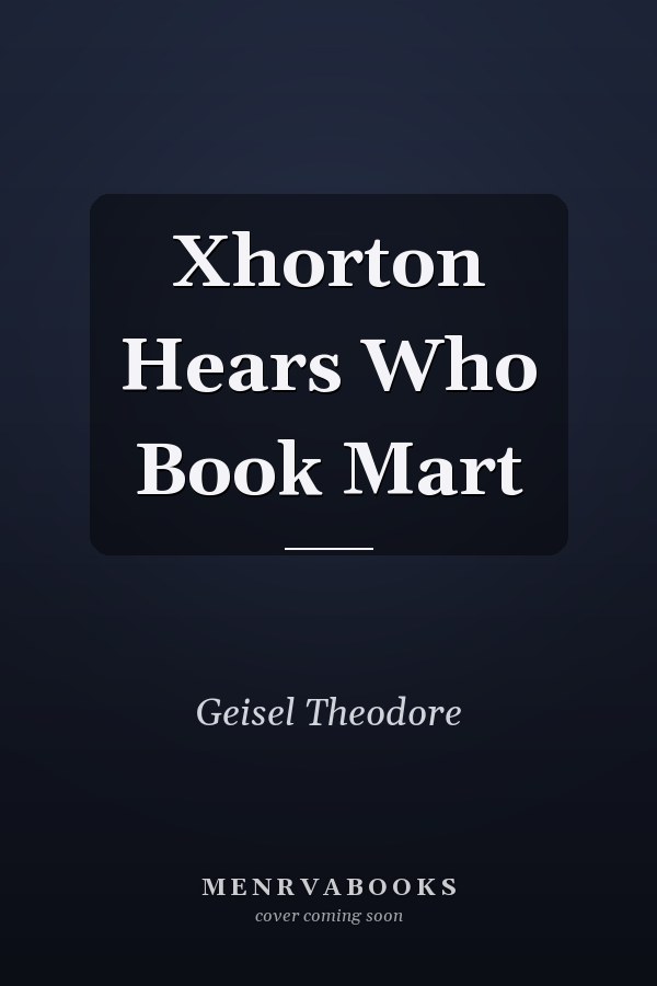 Xhorton Hears Who Book Mart
