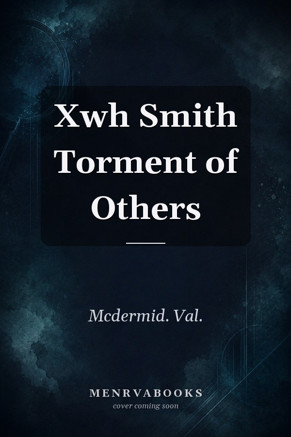 Xwh Smith Torment of Others