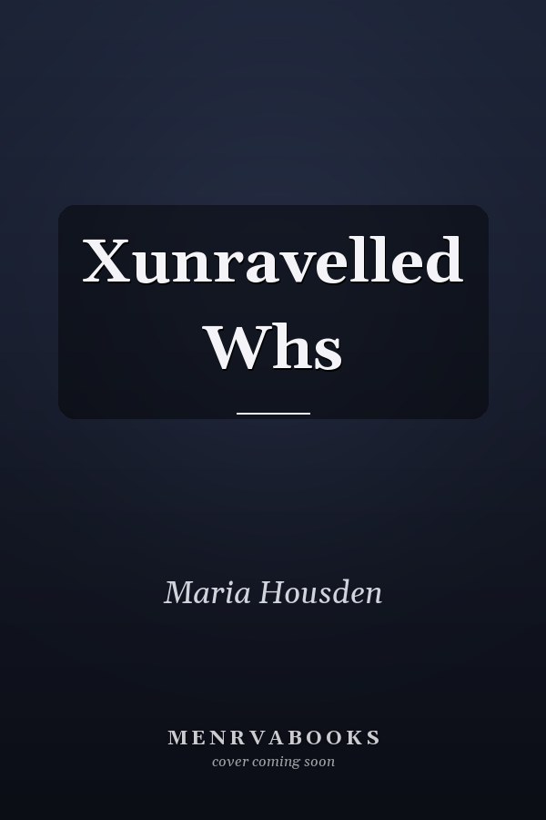 Xunravelled Whs