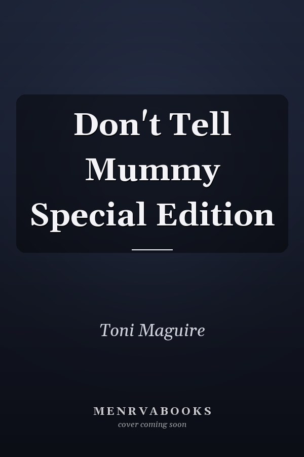 Don't Tell Mummy Special Edition