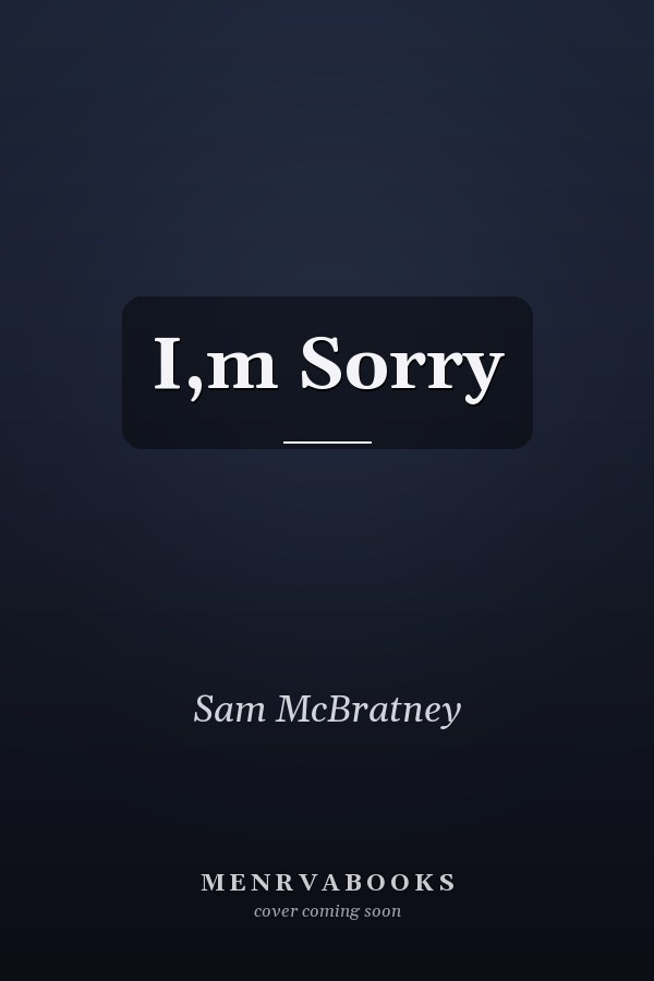 I,m Sorry