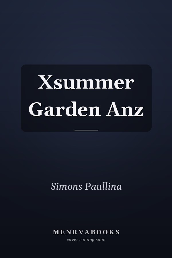 Xsummer Garden Anz