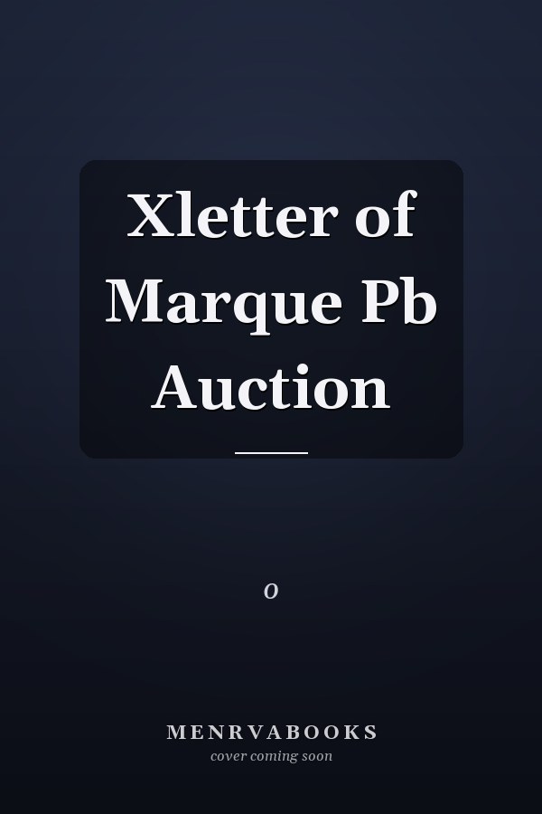 Xletter of Marque Pb Auction