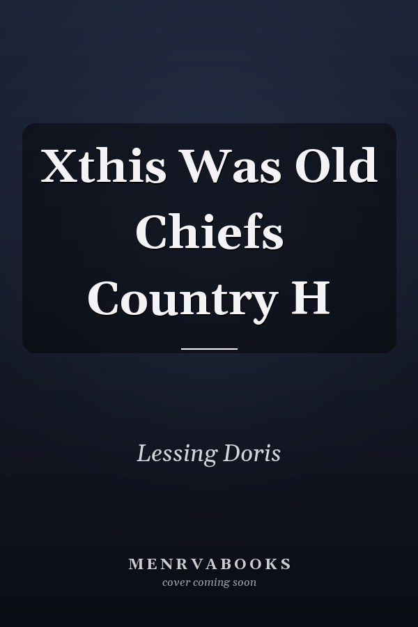 This Was Old Chief's Country