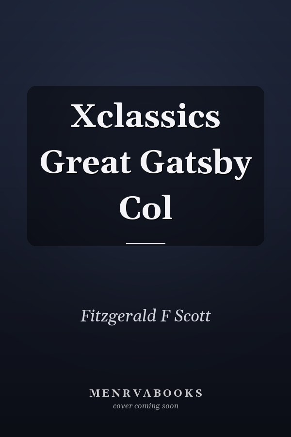 Xclassics Great Gatsby Col