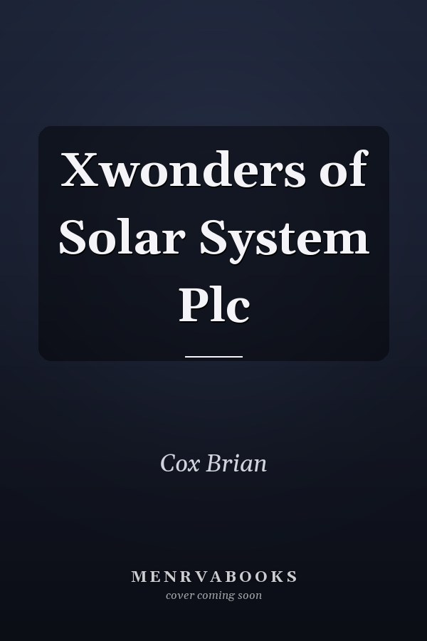 Xwonders of Solar System Plc