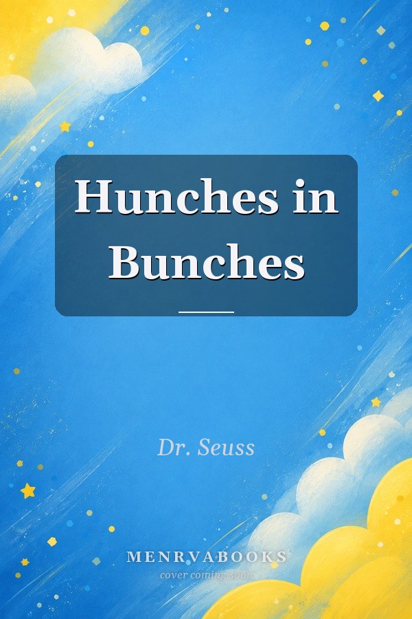 Hunches in Bunches