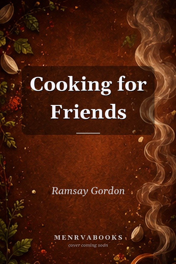Cooking for Friends