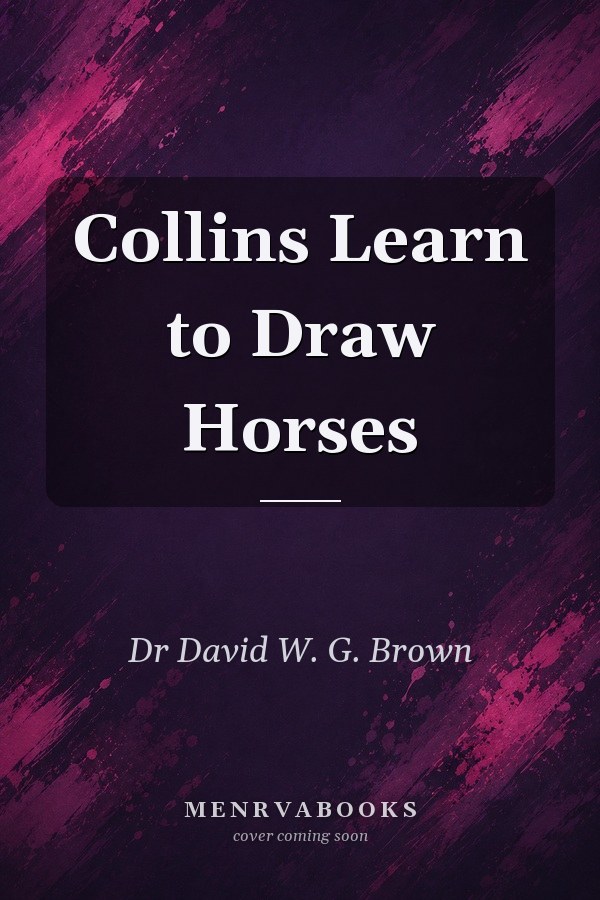 Collins Learn to Draw Horses
