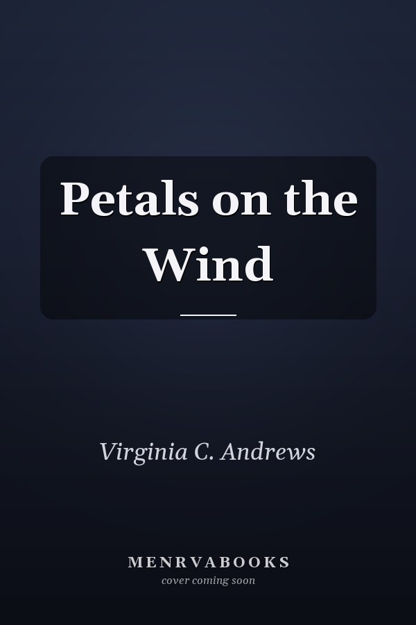 Petals on the Wind