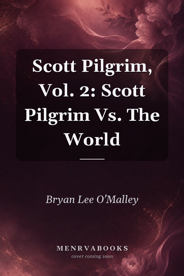 Scott Pilgrim, Vol. 2: Scott Pilgrim Vs. The World