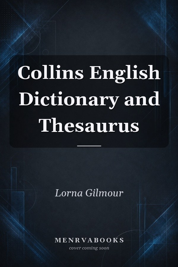 Collins English Dictionary and Thesaurus