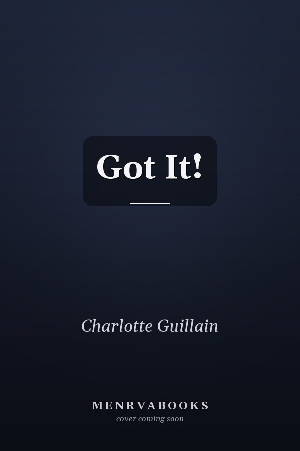Got It!