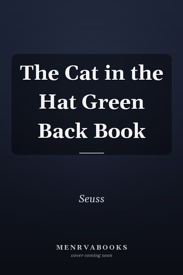 The Cat in the Hat Green Back Book