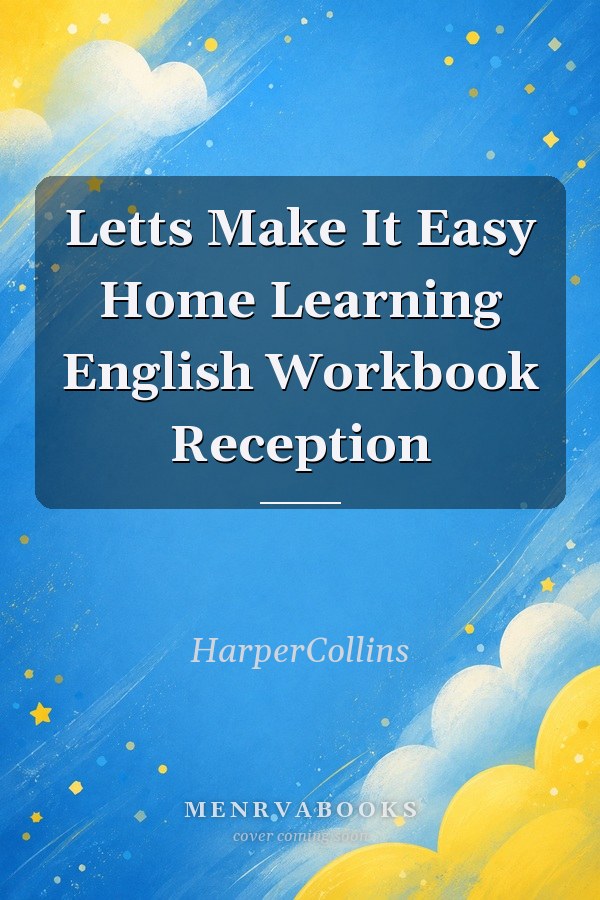 Letts Make It Easy Home Learning English Workbook Reception