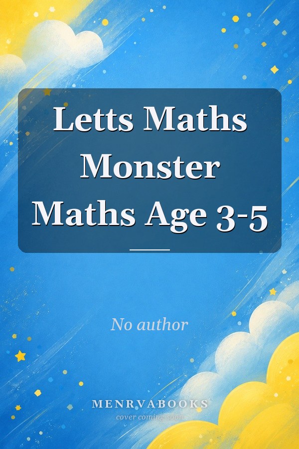 Letts Maths Monster Maths Age 3-5