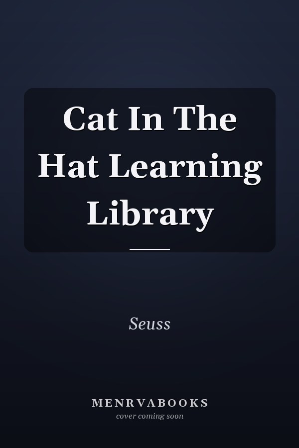 The Cat in the Hat Learning Library