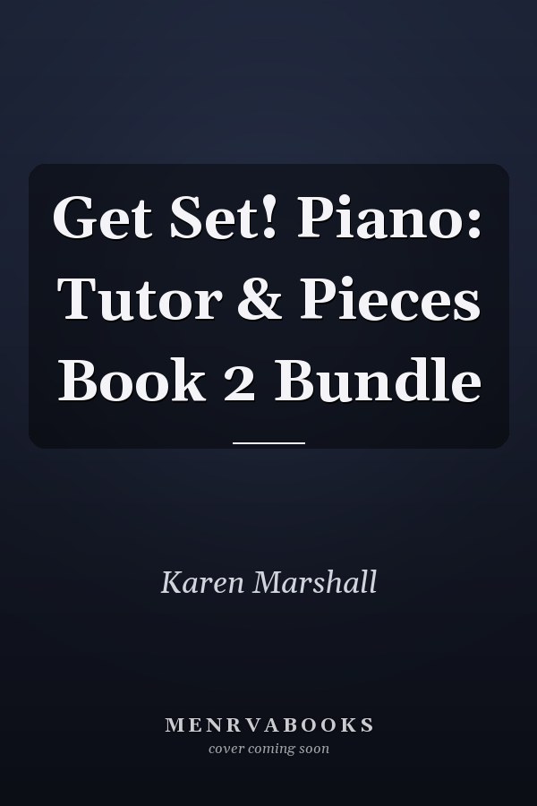 Get Set! Piano: Tutor & Pieces Book 2 Bundle