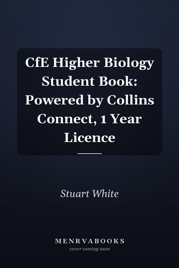 CfE Higher Biology Student Book: Powered by Collins Connect, 1 Year Licence