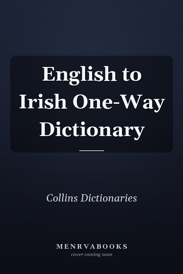 English to Irish One-Way Dictionary