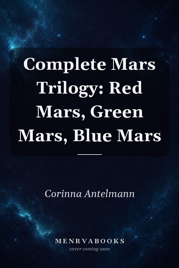 Complete Mars Trilogy: Red Mars, Green Mars, Blue Mars