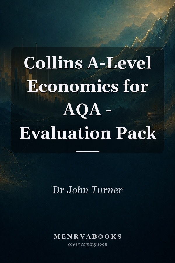Collins A-Level Economics for AQA - Evaluation Pack