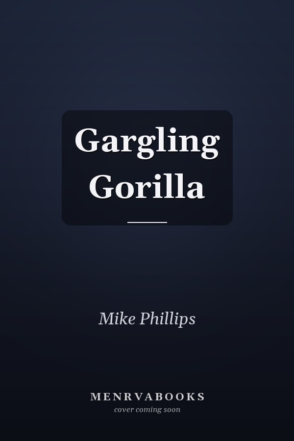 Gargling Gorilla