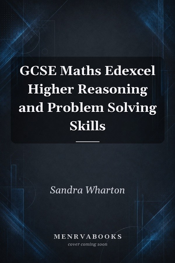 Gcse Maths Edexcel Higher Reasoning And Problem Solving Skills