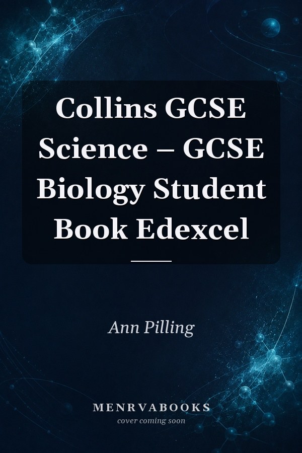 Collins GCSE Science – GCSE Biology Student Book Edexcel
