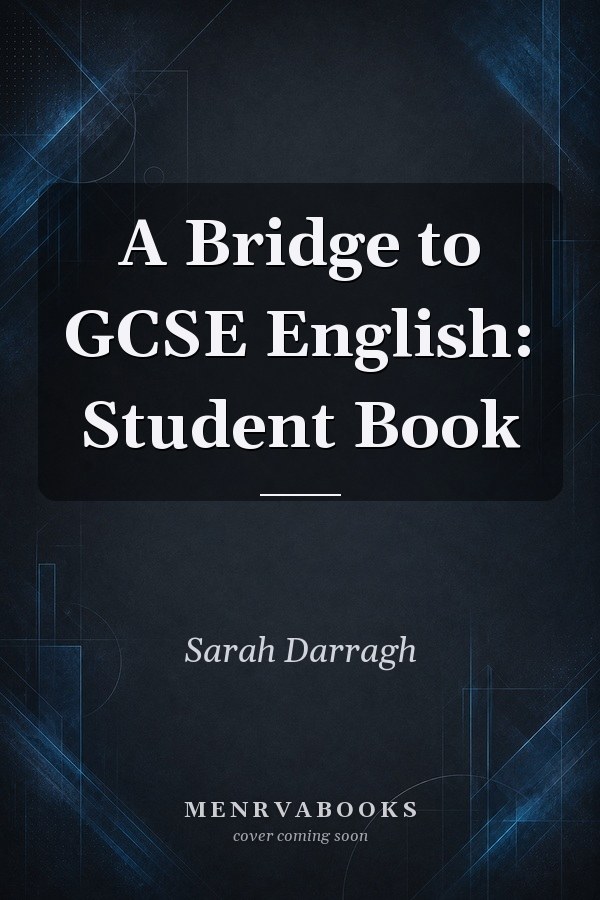 A Bridge to GCSE English: Student Book