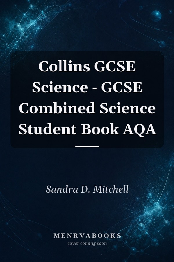 Collins GCSE Science - GCSE Combined Science Student Book AQA