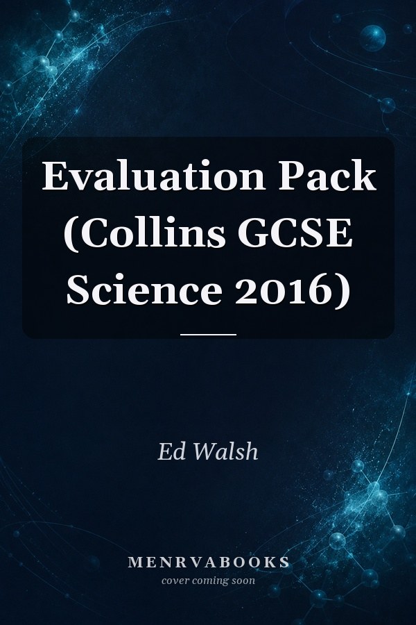 Evaluation Pack (Collins GCSE Science 2016)