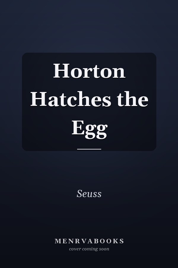 Horton Hatches the Egg