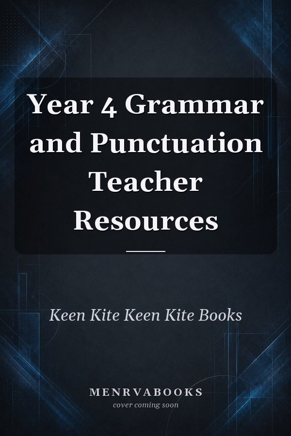 Year 4 Grammar and Punctuation Teacher Resources