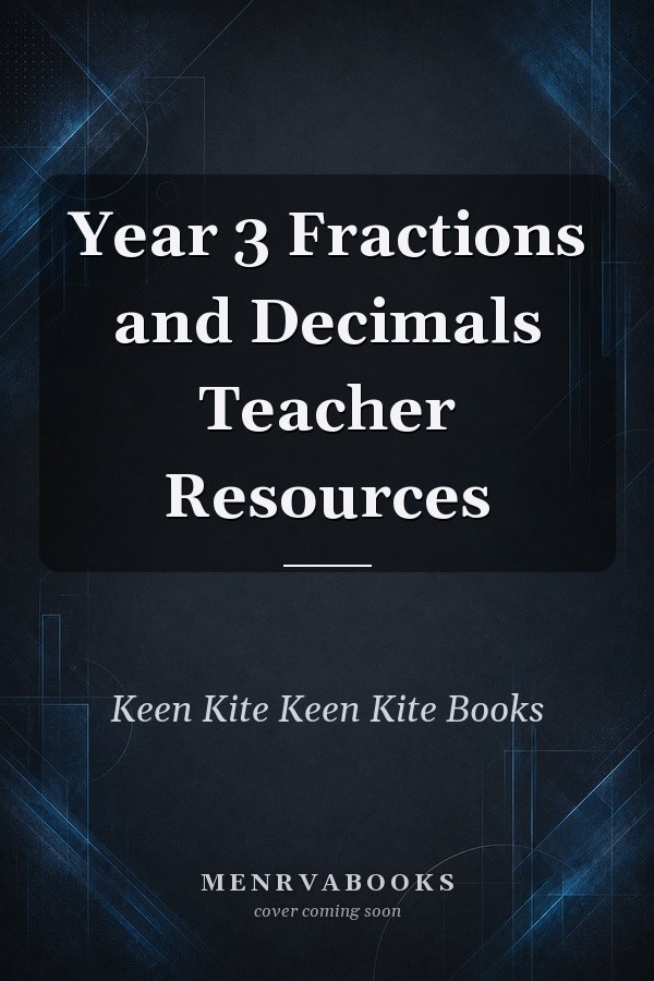 Year 3 Fractions and Decimals Teacher Resources