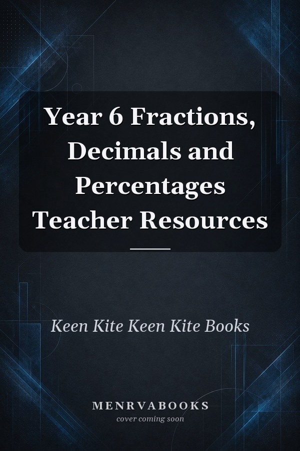 Year 6 Fractions, Decimals and Percentages Teacher Resources