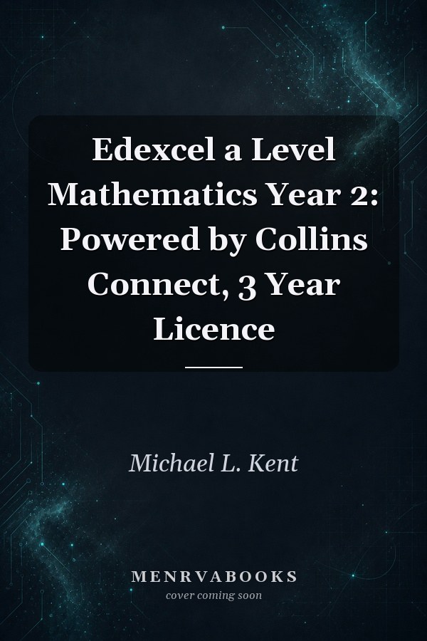Edexcel a Level Mathematics Year 2: Powered by Collins Connect, 3 Year Licence