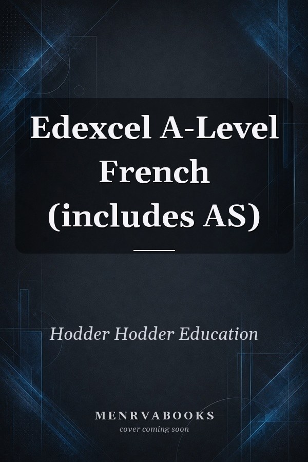 Edexcel A-Level French (includes AS)