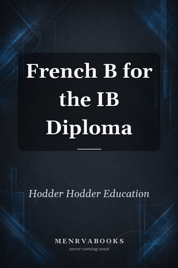 French B for the IB Diploma