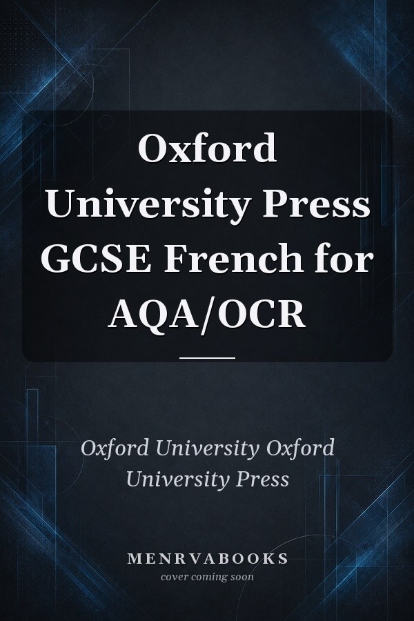 Oxford University Press GCSE French for AQA/OCR