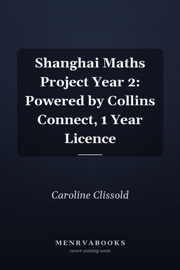 Shanghai Maths Project Year 2: Powered by Collins Connect, 1 Year Licence