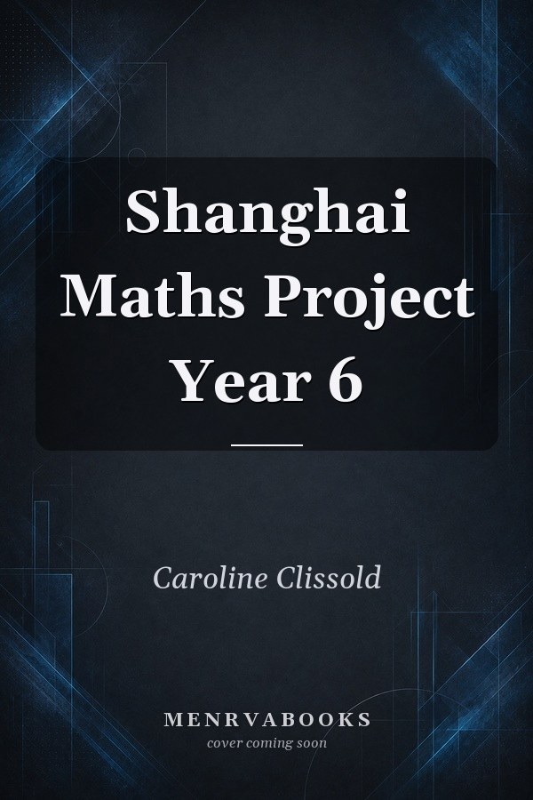 Shanghai Maths Project Year 6