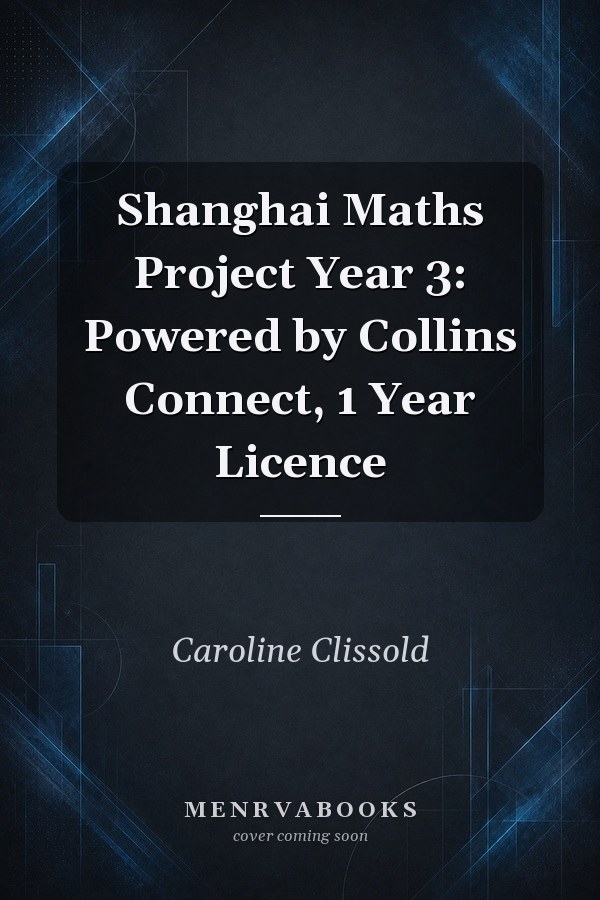 Shanghai Maths Project Year 3: Powered by Collins Connect, 1 Year Licence