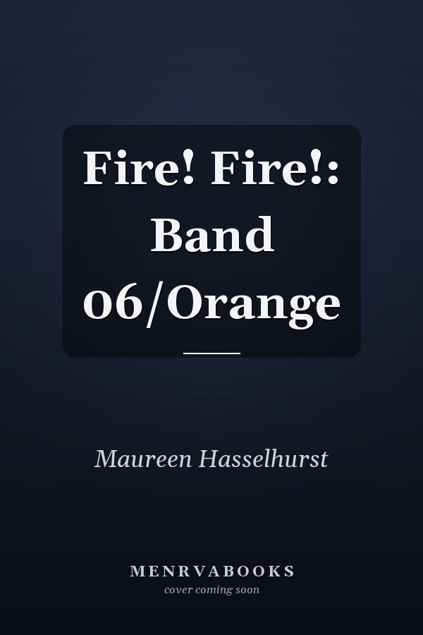 Fire! Fire!