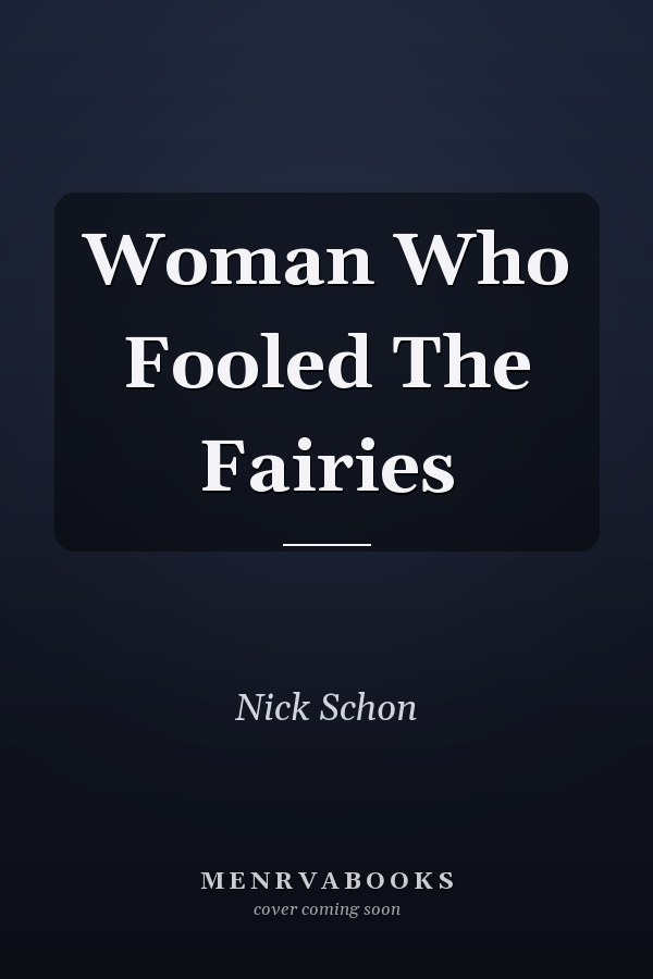 Woman Who Fooled The Fairies
