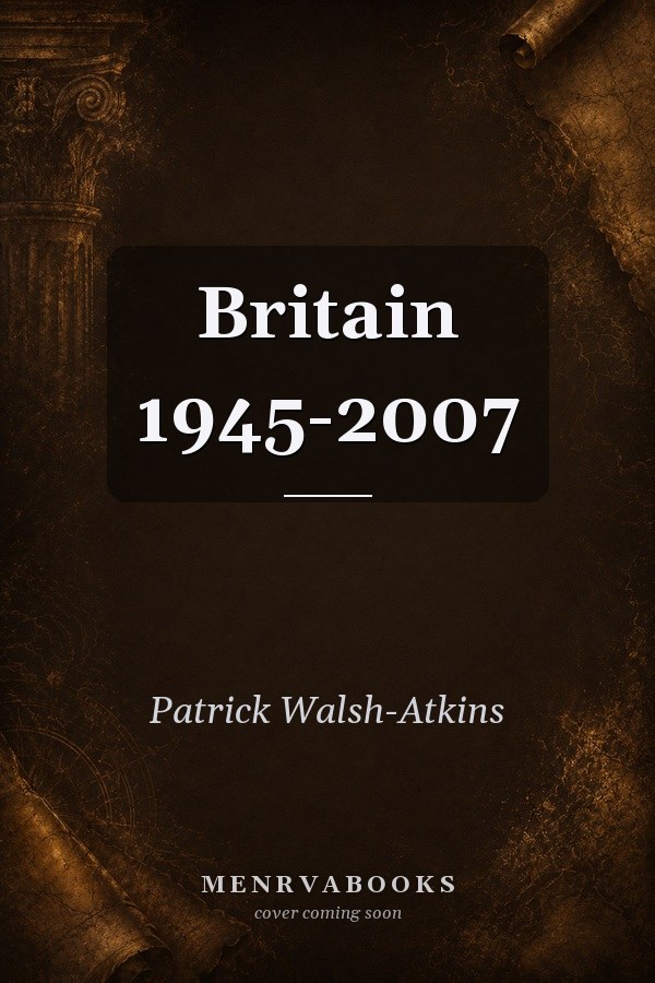 Britain 1945-2007