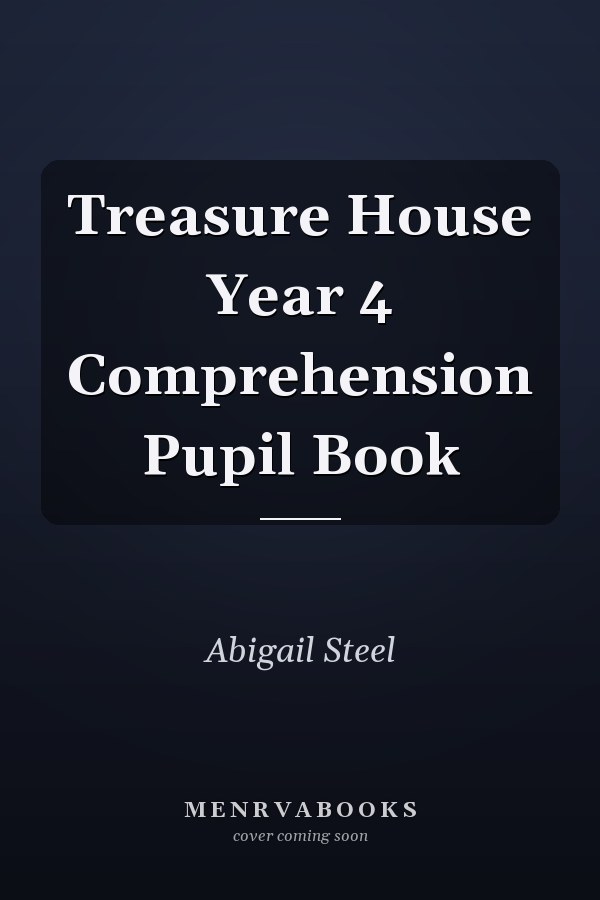Treasure House Year 4 Comprehension Pupil Book